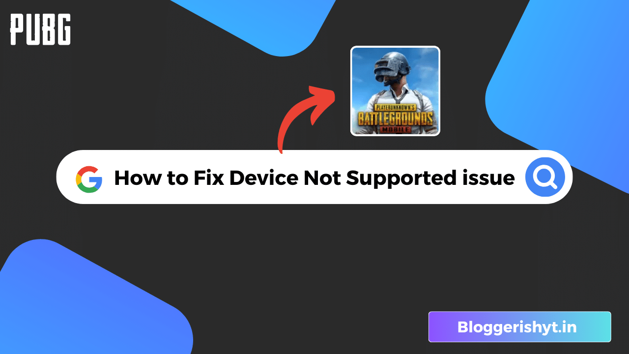 How to Fix Device Not Supported issue in PUBG